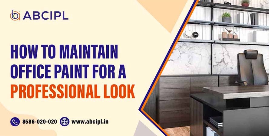 How to Maintain Office Paint for a Professional Look